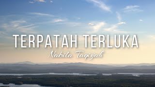 Download lagu Nabila Taqiyyah - Terpatah Terluka (Lyric) mp3 Download lagu Nabila Taqiyyah - Terpatah Terluka (Lyric) mp3