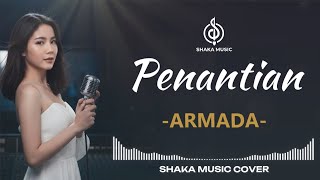 Download lagu PENANTIAN - ARMADA | VIDEO LYRIC BY SHAKA MUSIC COVER mp3 Download lagu PENANTIAN - ARMADA | VIDEO LYRIC BY SHAKA MUSIC COVER mp3