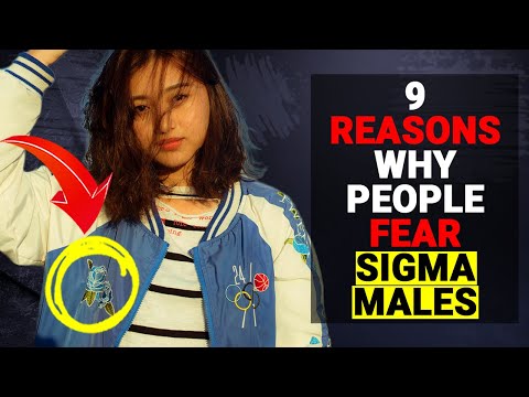 9 Reasons Why People Fear Sigma Males - Social Psychology Mantras