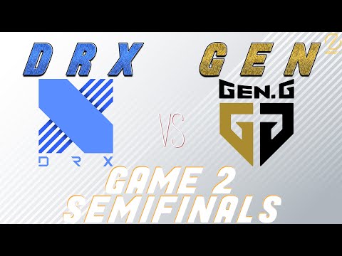 DRX vs. GEN Game 2 | Worlds 2022 Semifinals | DRX vs. Gen.G