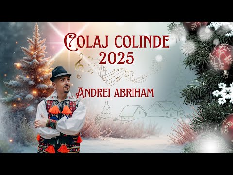 Andrei Abriham - Colaj colinde 2025❄️