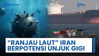 Iran Berpotensi Pasang Ranjau Laut di Perairan Teluk, Siap Hantam Pembangkit Listrik Israel & Sekutu
