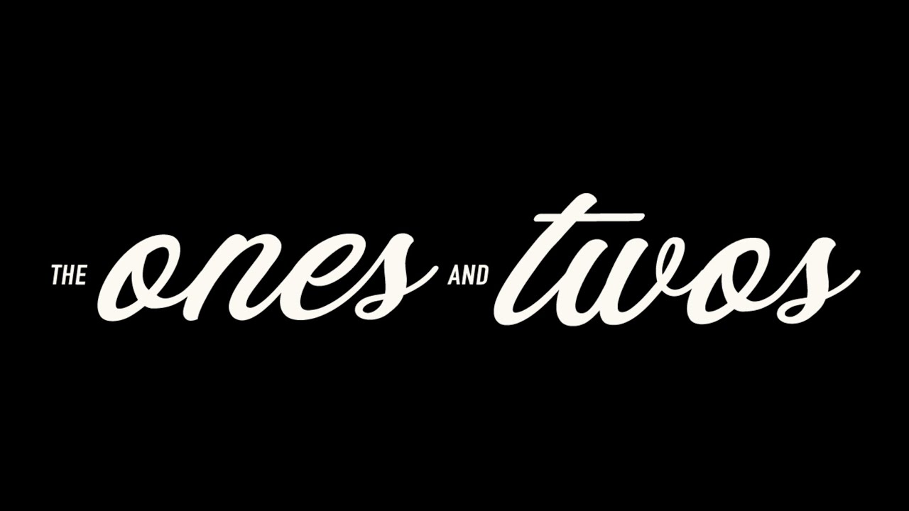 Promotional video thumbnail 2 for The Ones and Twos