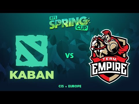 Kaban vs Empire Game 1 - BTS Spring Cup EU/CIS: Semifinals
