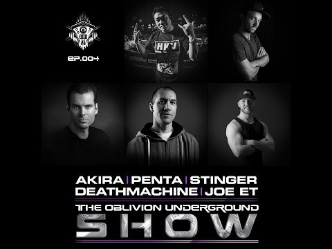 DJ AKIRA, PENTA, STINGER, DEATHMACHINE, JOE ET | The Oblivion Show EP004 - Hardcore Livestream