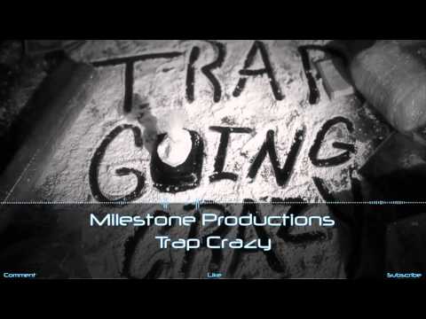 New Rap Beat - Trap Crazy [Prod. Milestone Productions]