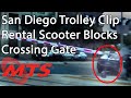 Rental Scooter Blocking The Crossing Gate San Diego Trolley Quick Clip
