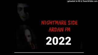Download lagu Nightmareside Ardan 17 februari 2022 mp3