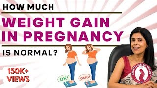 How much Weight Gain in Pregnancy is normal?| Dr. Anjali Kumar | Maitri