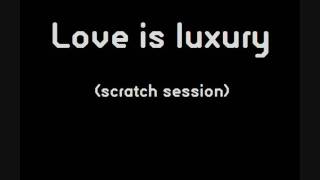 Love is luxury