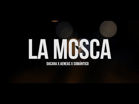 LA MOSCA - DACARA X AENEAS X SOMÁNTICO [PROD. NNOISE SYSTEM] (VIDEO: MARCOS ART&SOUL)