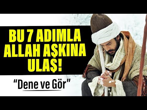 Bu 7 Adımla Allah Aşkına Ulaş.! (dene ve gör)