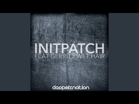 Wet Hair (Original Mix)