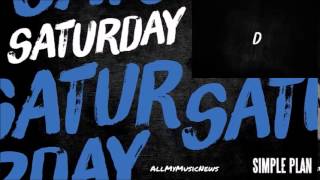 Simple Plan - Saturday Lyrics