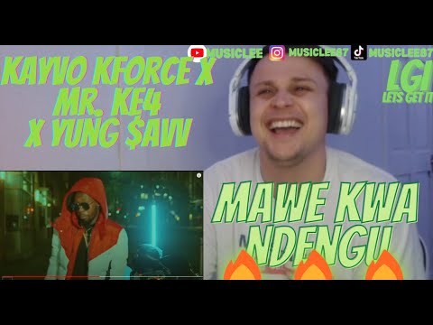 Kayvo Kforce x Mr. Ke4 x Yung $avv - Mawe Kwa Ndengu REACTION