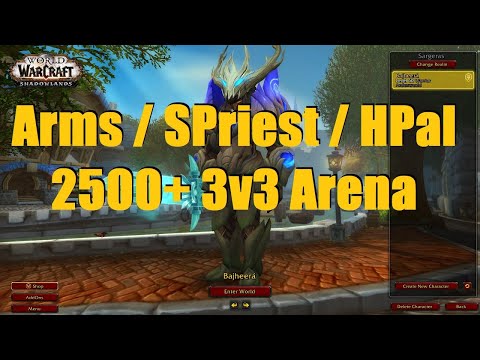 2500+ Arms Warrior 3v3 as Warr / SPriest / HPal - WoW Shadowlands 9.0 Warrior PvP
