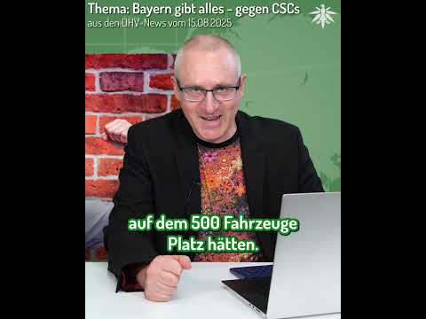 🍻🚭 Bayern gibt alles - gegen CSCs | Clip aus den DHV-News vom 15.08.2025