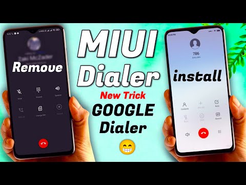 [Official way | No Root] Remove Google Dialer and Install MIUI Dialer, Contact, Message Any Xiaomi