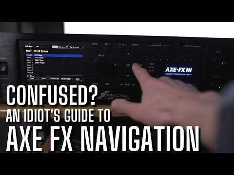An IDIOT'S Guide to the AXE FX 3 Front Panel [no, it's not Useless]