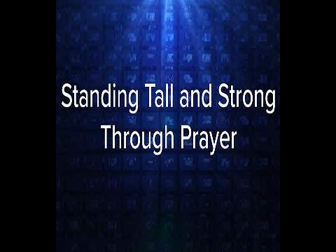 Standing Tall and Strong Through Prayer (With Prayer Declaration) | Daily Grace Devotional | 31/1/25