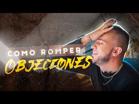 COMO ROMPER OBJECIONES - Gustavo Salinas