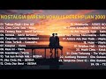 LAGU POP TAHUN 2000 AN INDONESIA PALING HITS NOSTALGIA MASA SMA Playlist Full Vokalis Perempuan