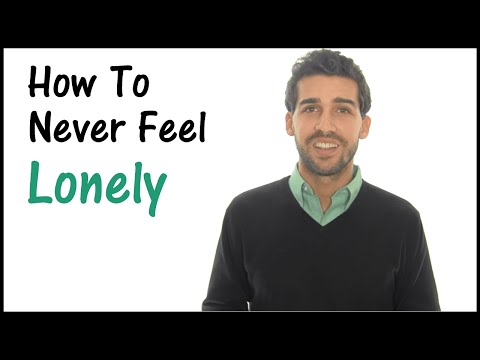 How To Deal With Loneliness - Never Feel Lonely Again!