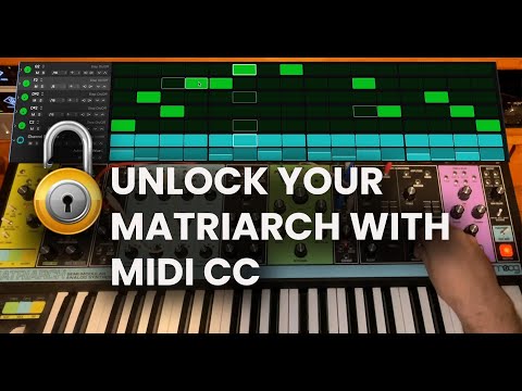 Unlock your Moog Matriarch's Secrets with Midi CC