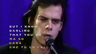 Nick Cave - Into My Arms - Live 1997 (Lyrics on Screen) (Traduzione Italiana)