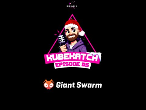 KubeKatch Chicago Edition - Ep #5 - Giant Swarm