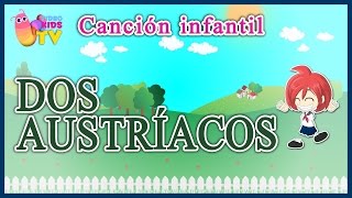♫♪  DOS AUSTRÍACOS ♫♪ canción infantil completa con dibujos animados