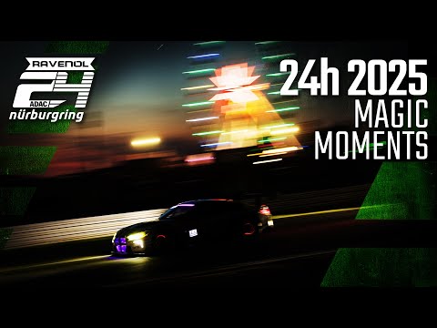 Magic Moments | ADAC RAVENOL 24h Nürburgring 2025
