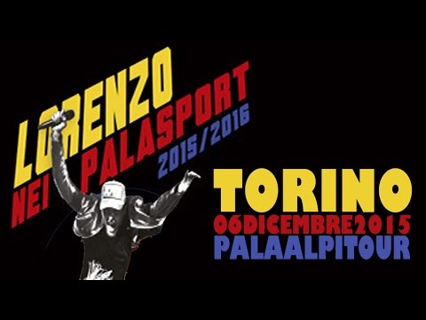 Lorenzo Nei Palasport 2015 - TORINO - Inizio Concerto 06/12/2015