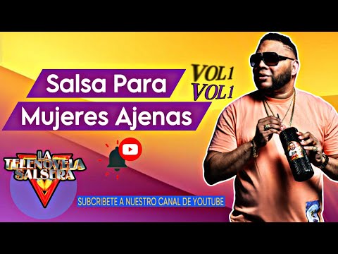 SALSA PARA MUJERES AJENAS VOL 1