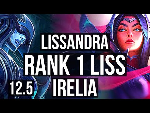 LISSANDRA vs IRELIA (MID) | Rank 1 Liss, Rank 10, 10/3/10, Godlike | TR Challenger | 12.5