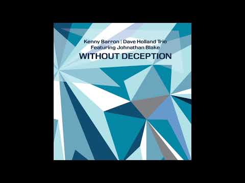 Kenny Barron, Dave Holland Trio Without Deception