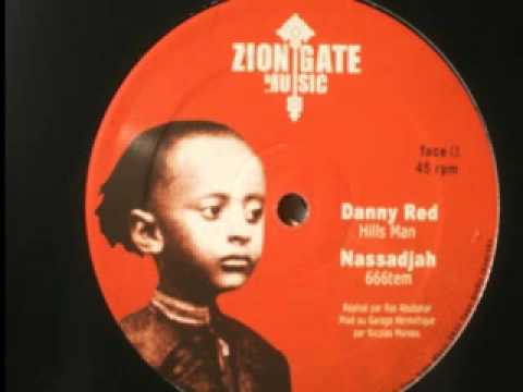 Danny Red - Hills Man + Anthony John - Step In the Future + Nassadjah - 666tem - Version (Zion Gate)