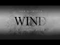 The Wind // Prophetic Dream