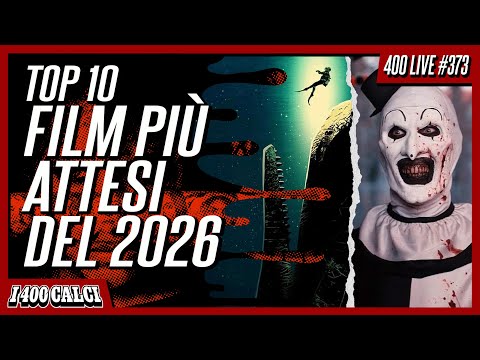 TOP 10 FILM PIÙ ATTESI DEL 2026 (400 LIVE #373)
