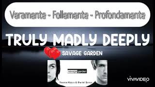 Truly Madly Deeply - Savage Garden - Testo e Traduzione