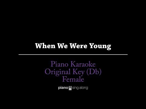 When We Were Young (KARAOKE PIANO COVER) - Adele