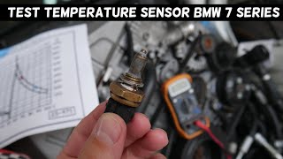TEST COOLANT TEMPERATURE SENSOR ON BMW 7 SERIES E38 E65 E66 F01