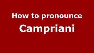 How to pronounce Campriani