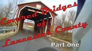 Motovlog - Lancaster County Covered bridges - Part 1