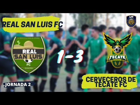 JOR 2 LPF MX REAL SAN LUIS FC 3-0 CERVECEROS DE TECATE FC