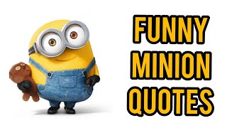 HILARIOUS MINION QUOTES TO ENJOY 🤩