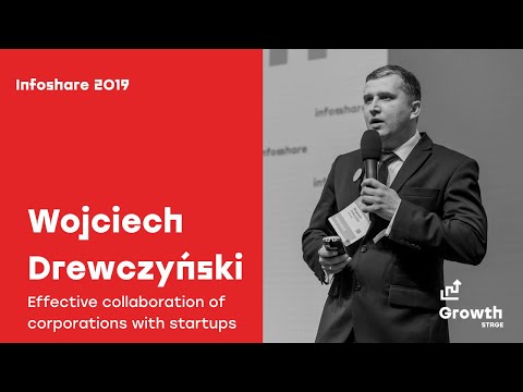 Infoshare 2019: Wojciech Drewczyński - Effective collaboration of corporations with startups