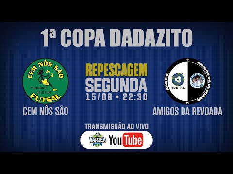 Cem Nôs São FS x Amigos da Revoada • Repescagem • 1ª Copa Dadazito
