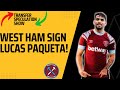 Lucas Paqueta SIGNS! | Welcome to West Ham! | Done Deal Show