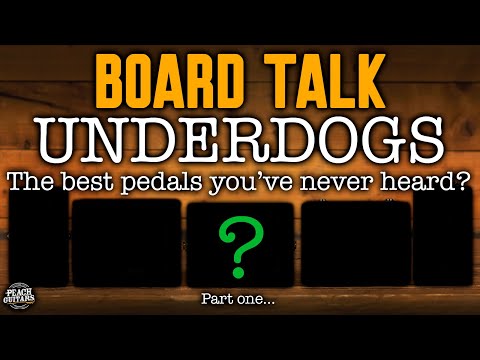 Board Talk: Underdogs - The best pedal board you've never heard?